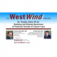 Dr. Fumiko Chino (Pt 2): Studying and Raising Awareness of Financial Toxicity in Cancer Care