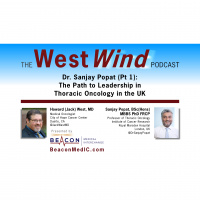 Dr. Sanjay Popat (Pt 1): The Path to Leadership in Thoracic Oncology in the UK