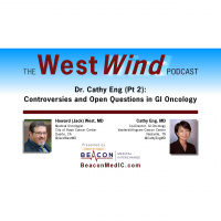 Dr. Cathy Eng (Pt 2): Controversies and Open Questions in GI Oncology