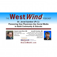 Dr. Jerad Gardner (Pt 1): Pioneering How Physicians Use Social Media to Build Community  Educate