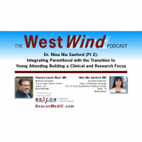 Dr. Nina Niu Sanford (Pt 2): Integrating Parenthood with the Transition to Young Attending Building a Clinical and Research Focus