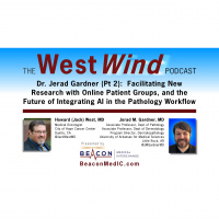 Dr. Jerad Gardner (Pt 2): Facilitating New Research with Online Patient Groups, and the Future of Integrating AI in the Pathology Workflow