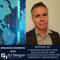 EP 007 Conversation with Todd MacCallum on care coordination solution for Emergency Departments