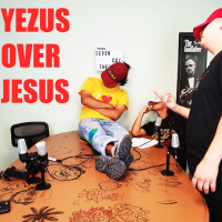7DT EP33: YEZUS OVER JESUS.