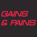 Gains  Pains