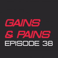 Gains and Pains Episode 38 - New Year, New Me Bullsh*t