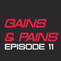 Gains and Pains Episode 11