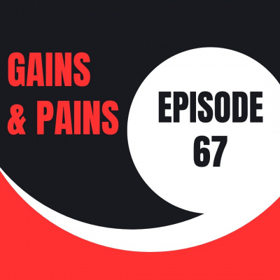 Gains  Pains