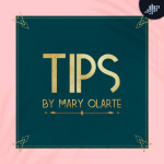 Tips By Mary Olarte Podcast