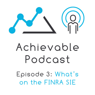 Achievable Podcast - Finra Sie And Finance Career Tips