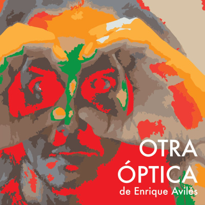 Otra Optica De Enrique Aviles