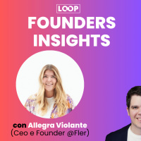 Founders Insights #1 - Rasoi, startup, advisors e altre mirabolanti avventure con Allegra Violante 