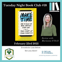 Tuesday Night Book Club #18 - Make Time - Reviewed by Marianna ONeill