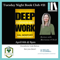 Tuesday Night Book Club #21 - Deep Work - Reviewed by Marianna ONeill (EP205)