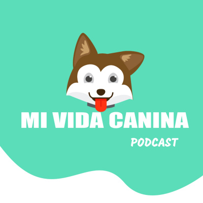 Mi Vida Canina