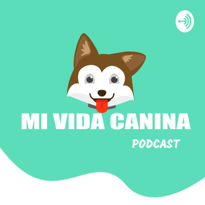 Mi Vida Canina