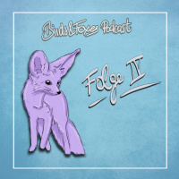 Birds  Foxes - Folge 4 - Selfcare
