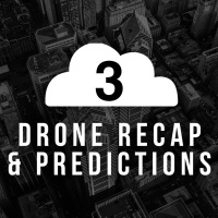 Overcast #3: Drone Recap of 2018  Predictions for 2019