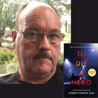 To Die A Hero- Author  Former Police Officer Jose Patrick Fair