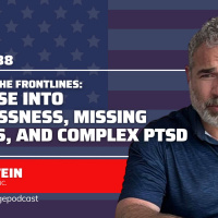 Navigating the Frontlines: A Glimpse into Homelessness, Missing Persons, and Complex PTSD with Eric Hofstein