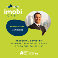#49 - Especial COVID-19 / Saulo Suassuna: o futuro dos imóveis para a era pós-pandemia