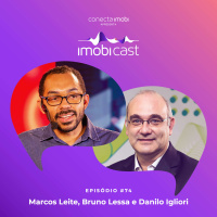 #74 - Bruno Lessa e Danilo Igliori: Perspectivas para o mercado em 2022 e o corretor do futuro 