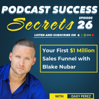 Your First $1 Million Sales Funnel with Blake Nubar