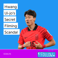 Hwang Ui-jos Secret Filming Scandal: From Football Star to Suspended Sentence