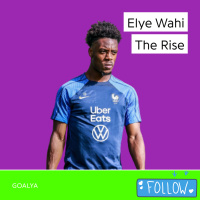 Elye Wahi The Rise | Les Bleus
