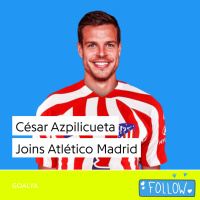 César Azpilicueta Joins Atlético Madrid | Colchoneros 
