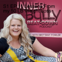 S1 EP 11 Lessons From my 50 LB Weight Loss