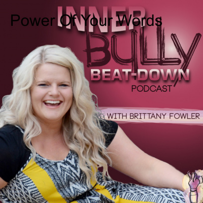 Inner Bully Beatdown With Brittany Fowler
