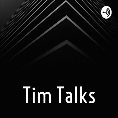 Tim Talks