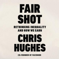 Fair Shot: Rethinking Inequality and How We Earn Audiobook