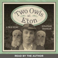 Two Owls At Eton - A True Story Audiobook