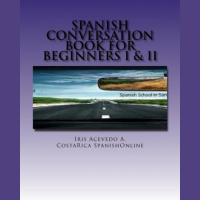 Spanish Conversation Book for Beginners III: Spanish Dialogues With English Translation Audiobook
