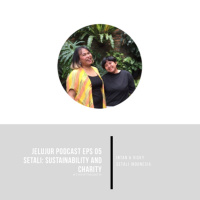 Jelujur Episode 05 - Setali: Sustainability and Charity