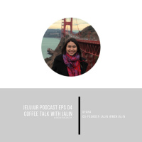 Jelujur Episode 04 - Coffee Talk With Jalin