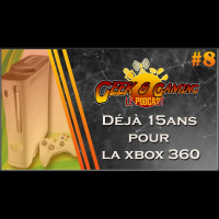 GGLP #08 - Déjà 15 ans pour la Xbox 360 [invité : Hurazil]