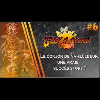 GGLP #06 - Le Donjon de Naheulbeuk, une vraie succès story ? [invité : Jason]