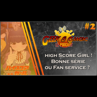 Geek  Gaming Le Podcast