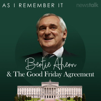 As I Remember It: Bertie Ahern  The Good Friday Agreement