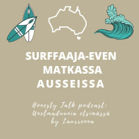 Unelmaduunia etsimässä: Surffaaja-Even matkassa Ausseissa!