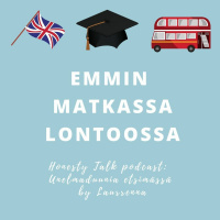 Unelmaduunia etsimässä: Emmin matkassa Lontoossa