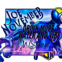 Drink more water and vibe with Joe November