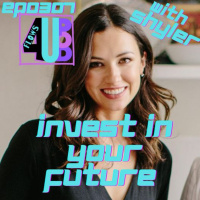 0307 Invest in your future with shyler