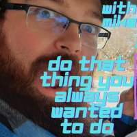 0327 do that thing you allways you want to do with mike