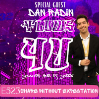 523 Share without Expectation with Dan Radin