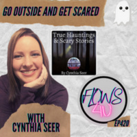 Go outside and get scared wth Cynthia Seer