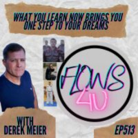 What you learn now brings you one step to your dreams with Derek Meyer
